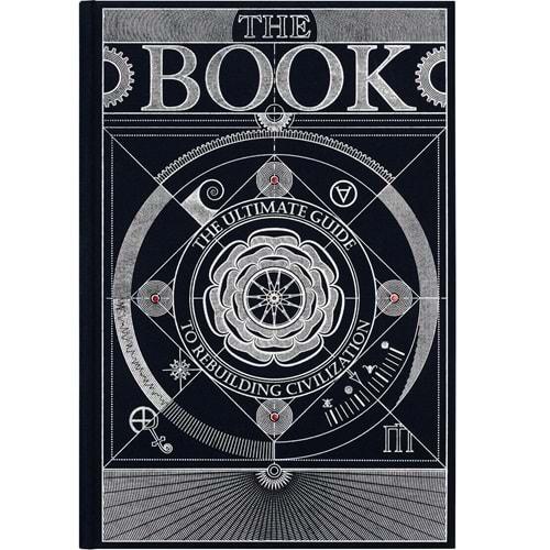 The Book: The Ultimate Guide to Rebuilding Civilization - Hungry Minds - Bad Idea Company