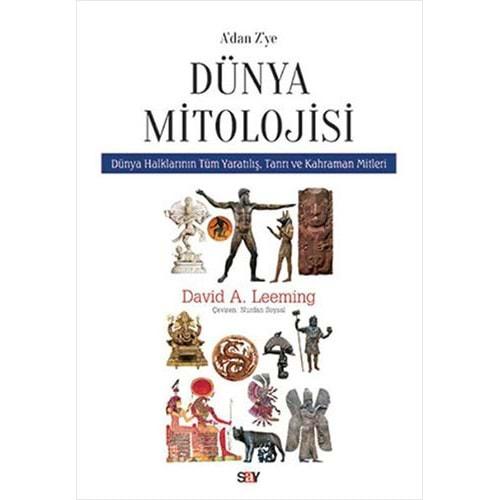 A'dan Z'ye Dünya Mitolojisi - David Adam Leeming - Say Yayınları