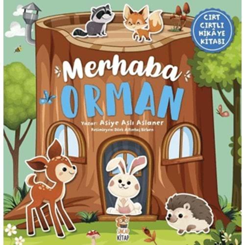 Merhaba Orman Cırt Cırtlı Hikaye Kitabı - Asiye Aslı Aslaner - Sincap Kitap