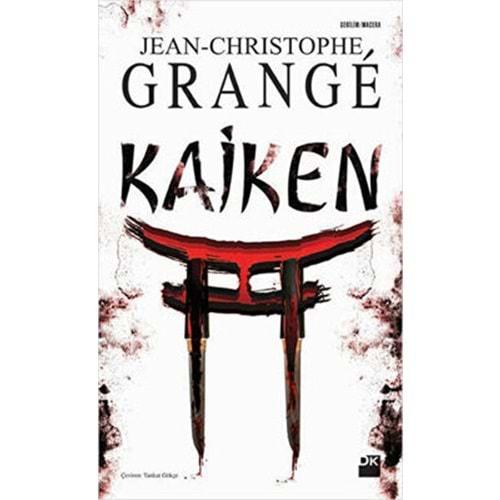 Kaiken - Jean-Christophe Grange - Doğan Kitap