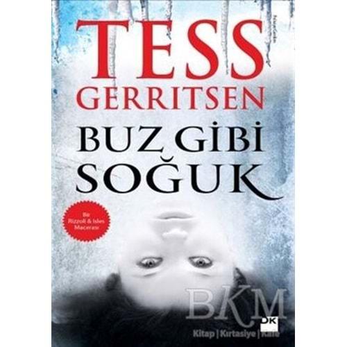Buz Gibi Soğuk - Tess Gerritsen - Doğan Kitap