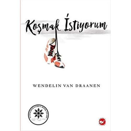 Koşmak İstiyorum - Wendelin Van Draanen - Beyaz Balina Yayınları