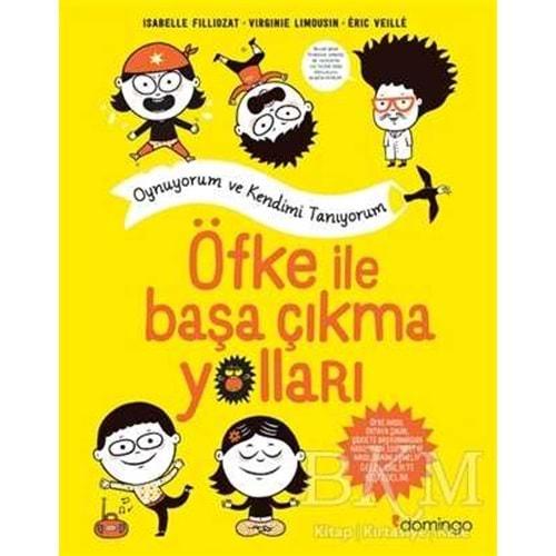 Öfke ile Başa Çıkma Yolları - Isabelle Filliozat - Domingo Yayınevi