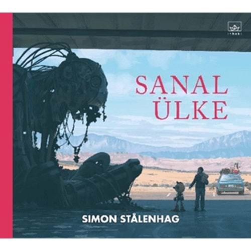 Sanal Ülke - Simon Stalenhag - İthaki Yayınları