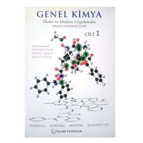 Genel Kimya Cilt: 1 - İlkeler ve Modern Uygulamalar -Ralph H. Petrucci