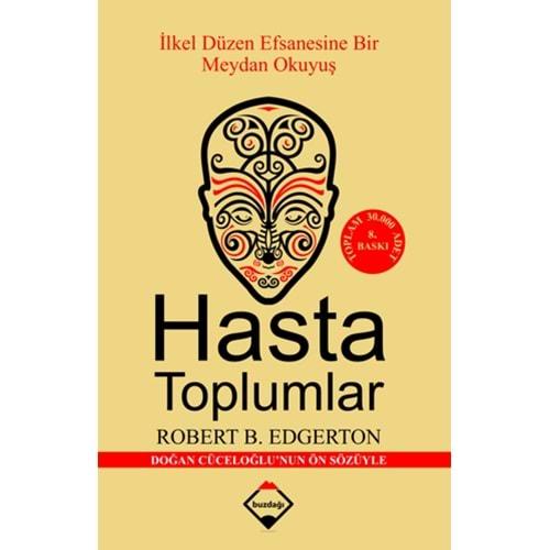 Hasta Toplumlar - Robert B. Edgerton - Buzdağı Yayınevi