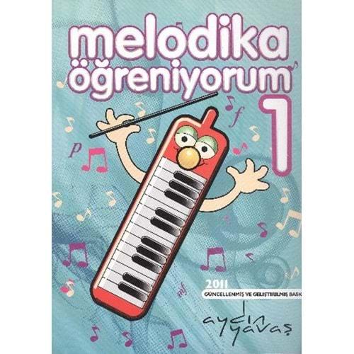 Melodika Öğreniyorum 1 - Kolektif - Yazarın Kendi Yayını - Aydın Yavaş