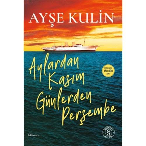 Aylardan Kasım Günlerden Perşembe - Ayşe Kulin EVEREST YAYINLARI