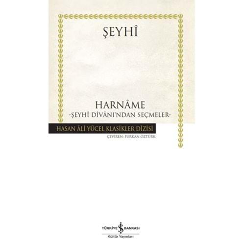 Harname Şeyhi Divanı’ndan Seçmeler - Şeyhi - İş Bankası Kültür Yayınları