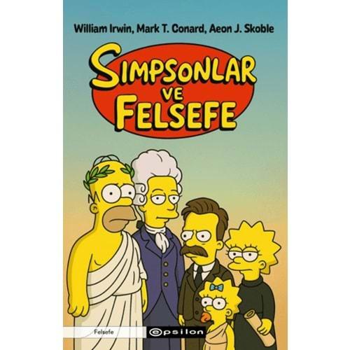 Simpsonlar ve Felsefe - William Irwin - Epsilon Yayınevi