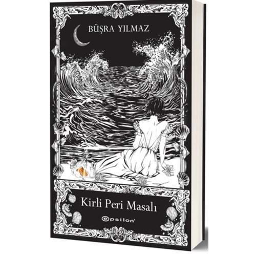 Kirli Peri Masalı - Büşra Yılmaz - Epsilon Yayınevi