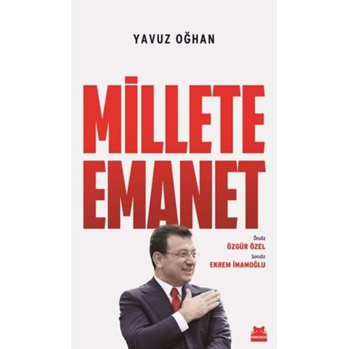 Millete Emanet - Yavuz Oğhan - Kırmızı Kedi Yayınevi