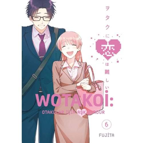Wotakoi 6. Cilt - Fujita - Gerekli Şeyler Yayıncılık