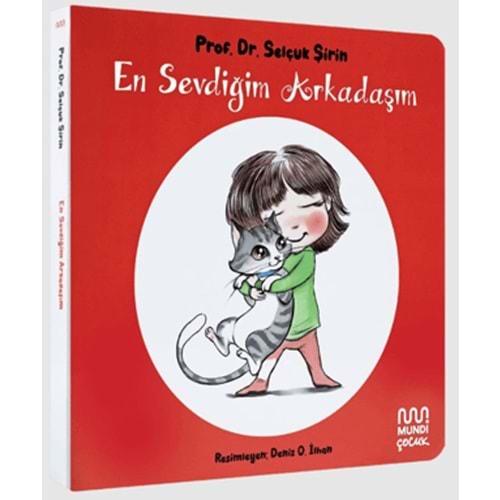 En Sevdiğim Arkadaşım (Ciltli) - Selçuk Şirin - Mundi Çocuk