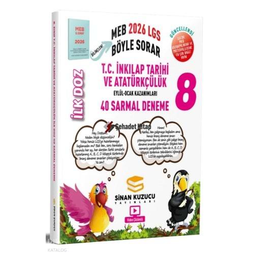 2026 8. Sınıf LGS T.C. İnkılap Tarihi ve Atatürkçülük İlk Doz 40 Sarmal Deneme - Kolektif - Sinan Kuzucu