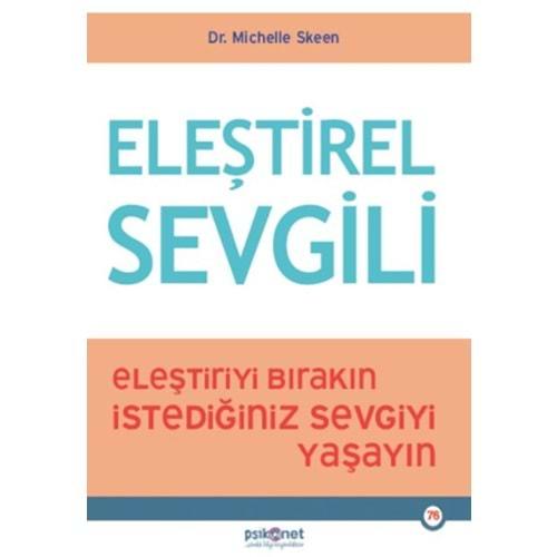 Eleştirel Sevgili - Michelle Skeen - Psikonet Yayınları