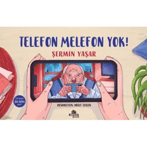 Telefon Melefon Yok! - Şermin Yaşar - Kronik Kitap