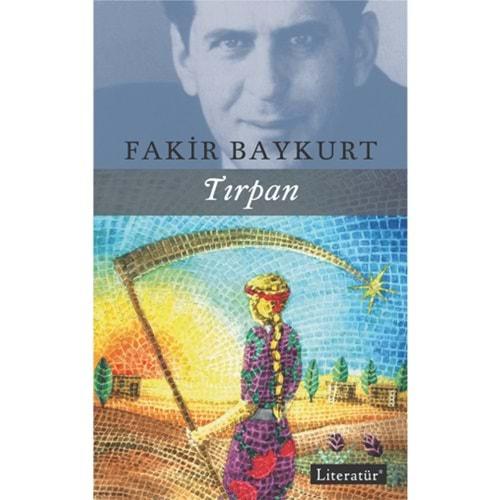 Tırpan - Fakir Baykurt - Literatür Yayıncılık
