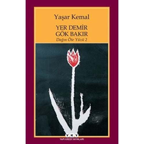 Yer Demir Gök Bakır / Dağın Öte Yüzü - 2 - Yaşar Kemal - YKY.
