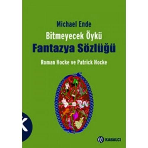Bitmeyecek Öykü Fantazya Sözlüğü - Roman Hocke - Kabalcı Yayınevi